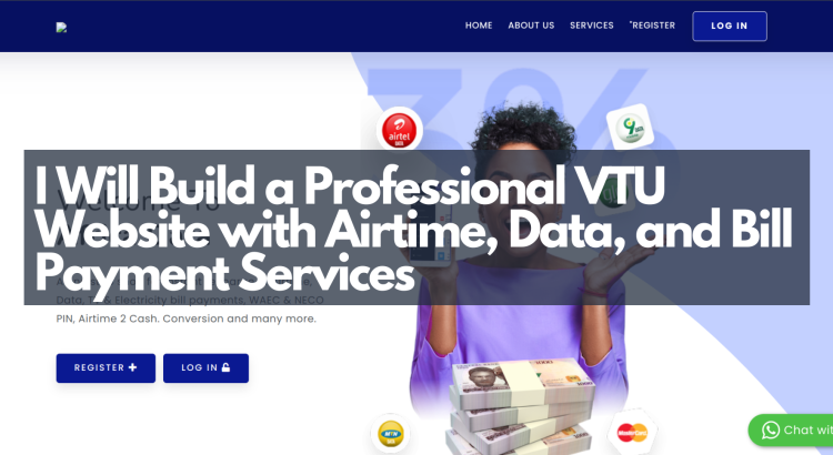 I Will Build a Professional VTU Website with Airtime, Data, and Bill Payment Services